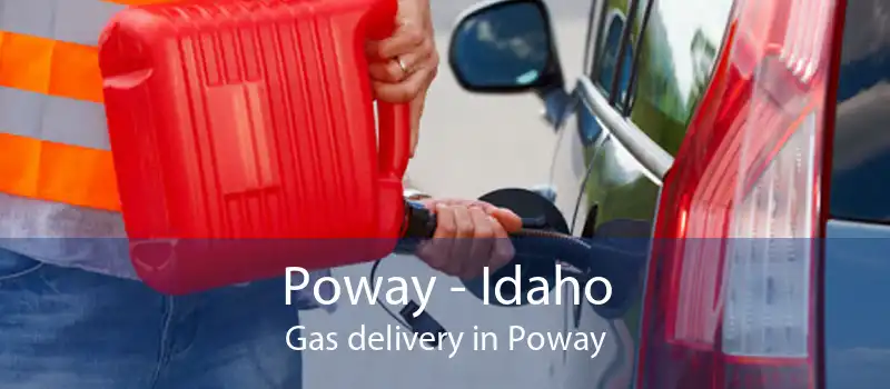 Poway - Idaho Gas delivery in Poway