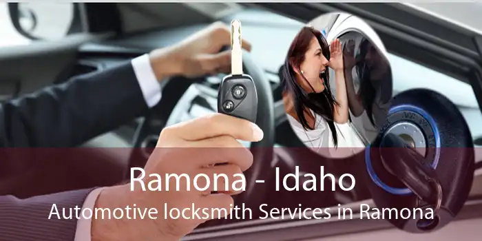 Ramona - Idaho Automotive locksmith Services in Ramona