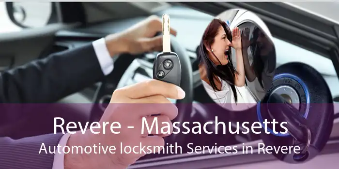 Revere - Massachusetts Automotive locksmith Services in Revere