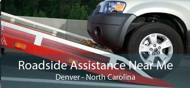 Roadside Assistance Near Me Denver - North Carolina