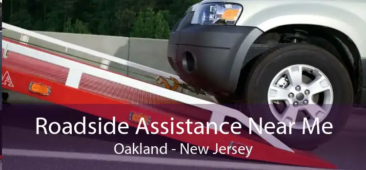 Roadside Assistance Near Me Oakland - New Jersey