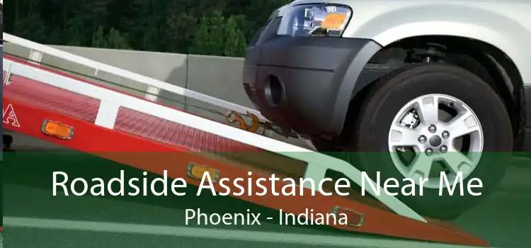 Roadside Assistance Near Me Phoenix - Indiana