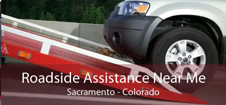 Roadside Assistance Near Me Sacramento - Colorado