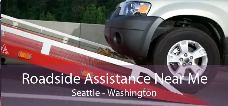 Roadside Assistance Near Me Seattle - Washington