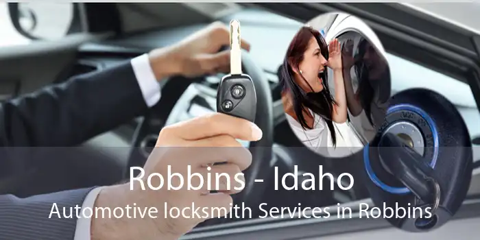 Robbins - Idaho Automotive locksmith Services in Robbins