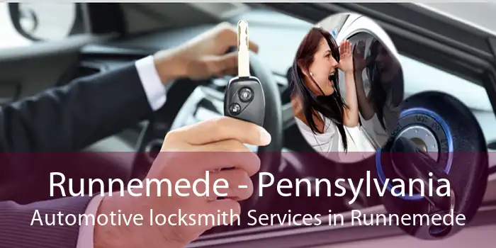 Runnemede - Pennsylvania Automotive locksmith Services in Runnemede