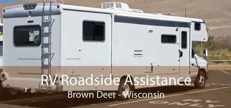 RV Roadside Assistance Brown Deer - Wisconsin