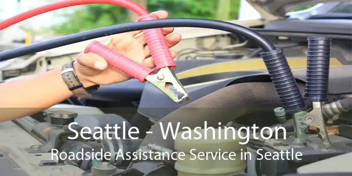 Seattle - Washington Roadside Assistance Service in Seattle