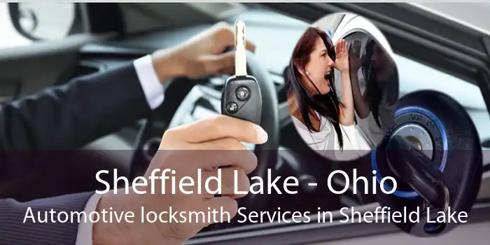 Sheffield Lake - Ohio Automotive locksmith Services in Sheffield Lake