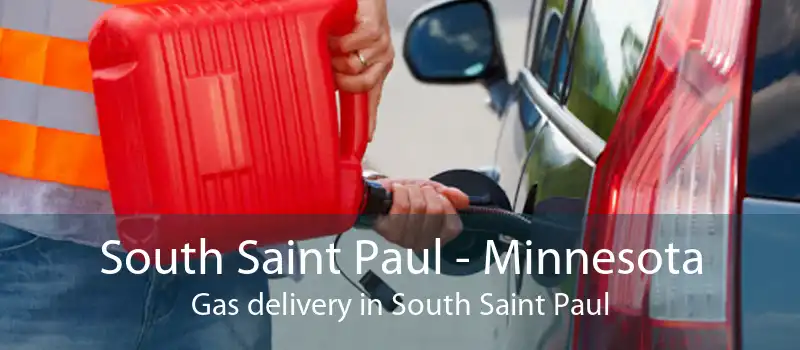 South Saint Paul - Minnesota Gas delivery in South Saint Paul