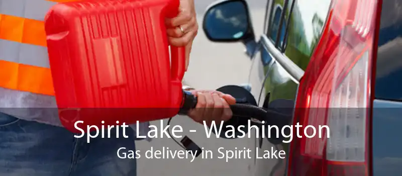 Spirit Lake - Washington Gas delivery in Spirit Lake