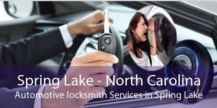 Spring Lake - North Carolina Automotive locksmith Services in Spring Lake