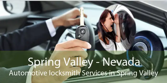 Spring Valley - Nevada Automotive locksmith Services in Spring Valley