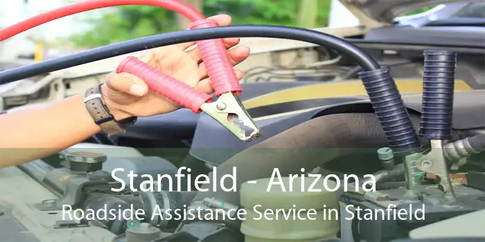 Stanfield - Arizona Roadside Assistance Service in Stanfield