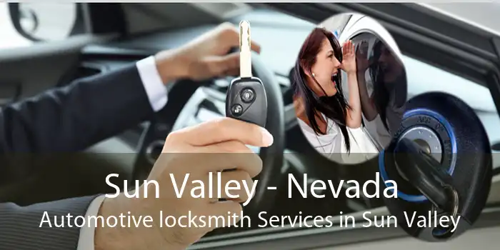 Sun Valley - Nevada Automotive locksmith Services in Sun Valley