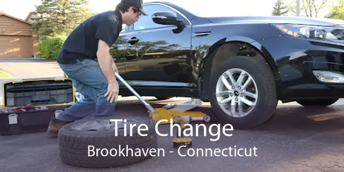 Tire Change Brookhaven - Connecticut