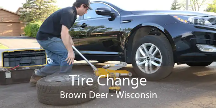 Tire Change Brown Deer - Wisconsin