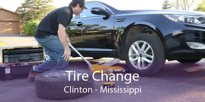 Tire Change Clinton - Mississippi