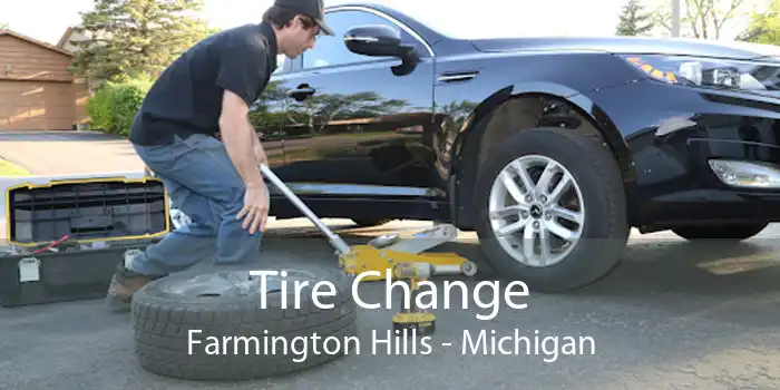 Tire Change Farmington Hills - Michigan