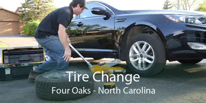 Tire Change Four Oaks - North Carolina