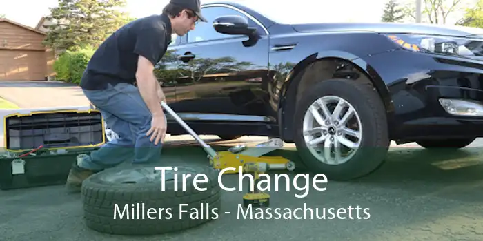 Tire Change Millers Falls - Massachusetts
