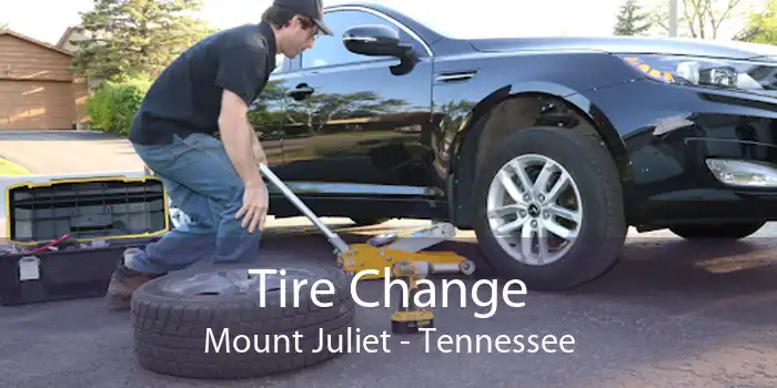 Tire Change Mount Juliet - Tennessee