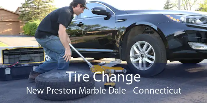Tire Change New Preston Marble Dale - Connecticut