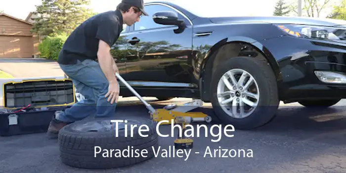 Tire Change Paradise Valley - Arizona