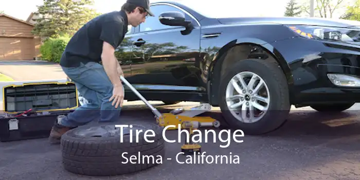 Tire Change Selma - California