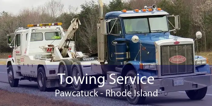 Towing Service Pawcatuck - Rhode Island