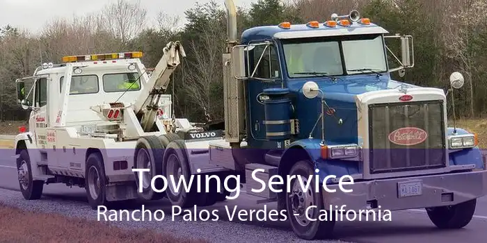 Towing Service Rancho Palos Verdes - California