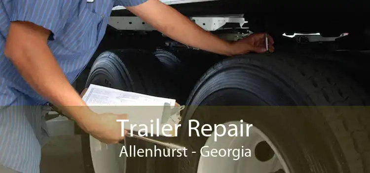 Trailer Repair Allenhurst - Georgia