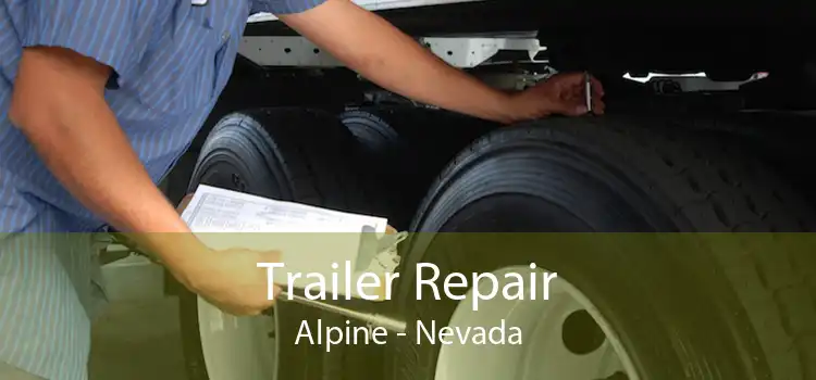 Trailer Repair Alpine - Nevada