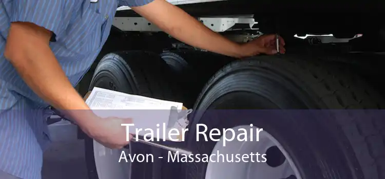 Trailer Repair Avon - Massachusetts