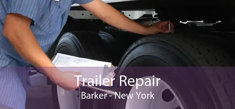 Trailer Repair Barker - New York