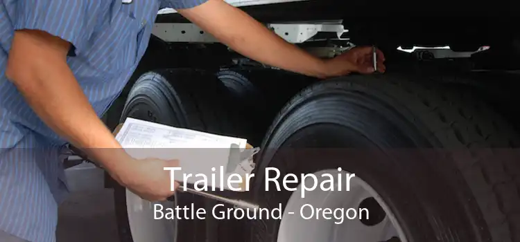 Trailer Repair Battle Ground - Oregon