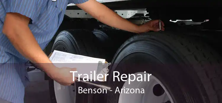 Trailer Repair Benson - Arizona