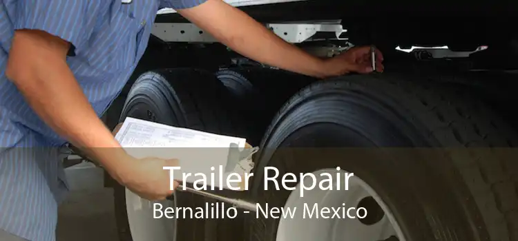 Trailer Repair Bernalillo - New Mexico