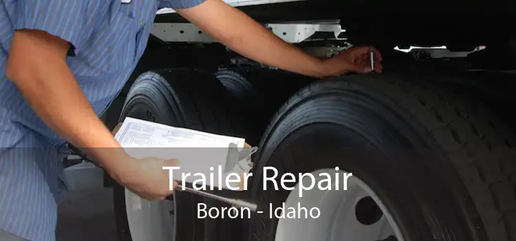 Trailer Repair Boron - Idaho