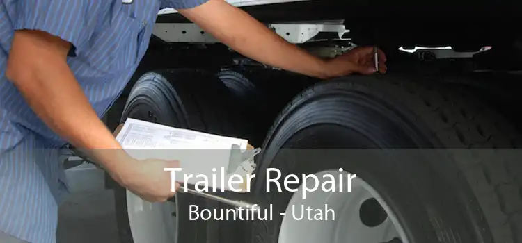Trailer Repair Bountiful - Utah