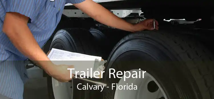 Trailer Repair Calvary - Florida