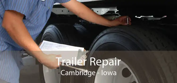 Trailer Repair Cambridge - Iowa