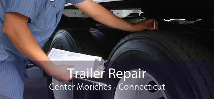 Trailer Repair Center Moriches - Connecticut