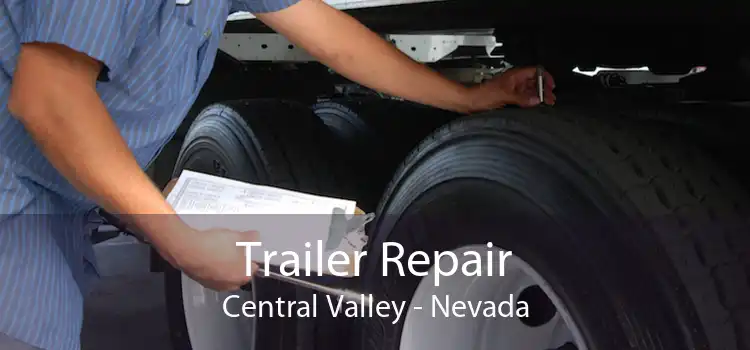 Trailer Repair Central Valley - Nevada