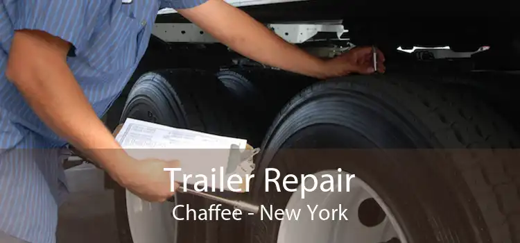Trailer Repair Chaffee - New York