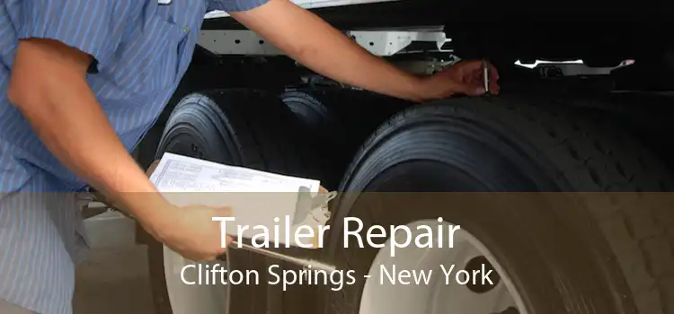 Trailer Repair Clifton Springs - New York