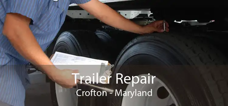Trailer Repair Crofton - Maryland