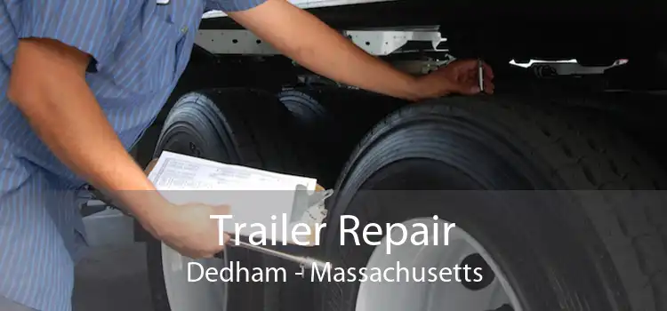 Trailer Repair Dedham - Massachusetts