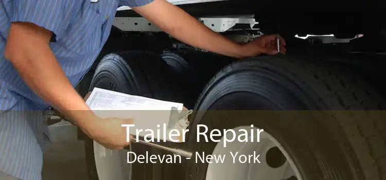 Trailer Repair Delevan - New York
