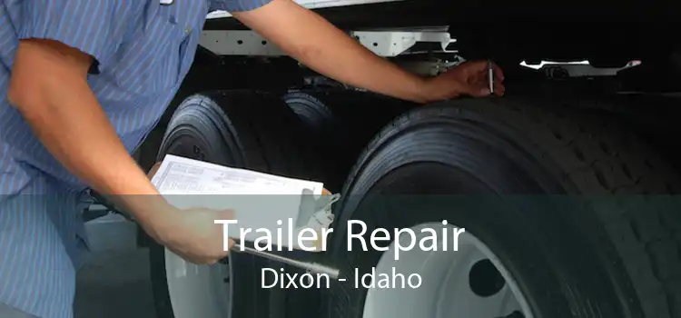 Trailer Repair Dixon - Idaho